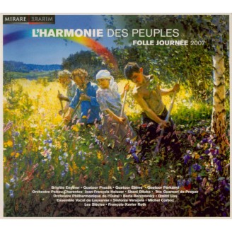 L'Harmonie des peuples Folle Journée 2007..